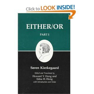 Either/Or, Part I (Kierkegaard's Writings, 3) (9780691073156) Sren Kierkegaard, Howard Hong, Edna H. Hong Books