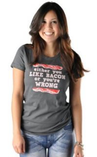 SnorgTees Women's Either You Like Bacon Or You're Wrong T Shirt Clothing