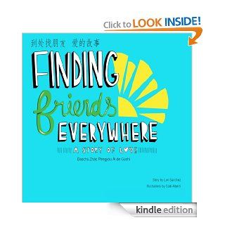 Finding Friends Everywhere   Kindle edition by Lori Sanchez, Codi Alberti. Children Kindle eBooks @ .
