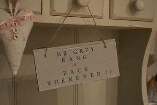 'mr grey rang back later' sign by abigail bryans designs