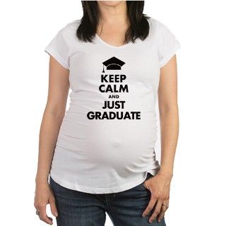 Keep Calm and Just Graduate Shirt by Graduation10