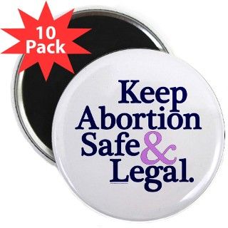 Keep Abortion Safe & Legal 2.25 Magnet 10 by gearamerica