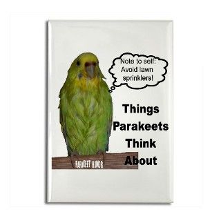 Parakeet Humor #10 Rectangle Magnet by dingostuff