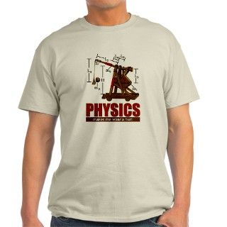 Physics Trebuchet Catapult Ash Grey T Shirt by WannaHurl