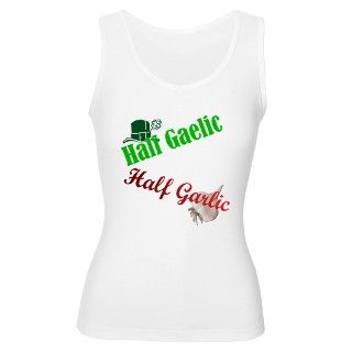 Half Gaelic Half Garlic Womens Tank Top by halfgng