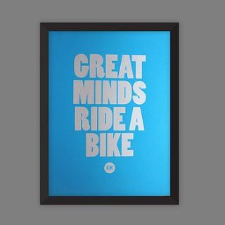'great minds ride a bike' screen print by rebecca j kaye