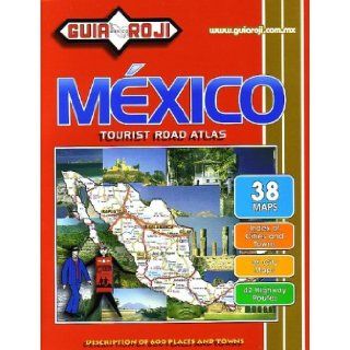 Guia Roji Mexico Tourist Road Atlas Guia Roji 9789706211767 Books