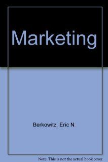 Marketing Eric N. Berkowitz, etc. 9780801606021 Books