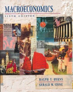 Macroeconomics (6th Edition) (9780673993298) Ralph T. Byrns, Gerald W. Stone Books