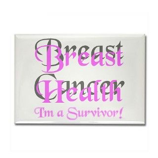 Breast Cancer Im A Survivor Rectangle Magnet by bcsurvivors