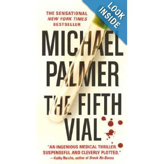 The Fifth Vial Michael Palmer 9780312937744 Books