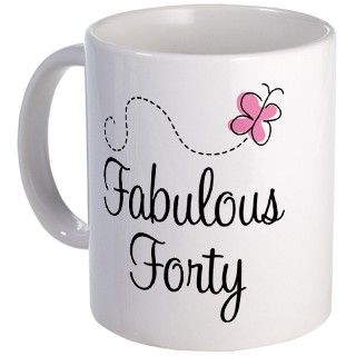 Fabulous Forty Birthday Mug by mainstreetshirt