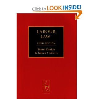 Labour Law Fifth Edition Simon Deakin, Gillian S. Morris 9781841138022 Books