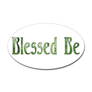 Blessed Be Wiccan Oval Decal by widitw