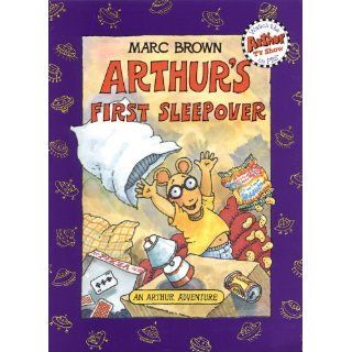 Arthur's First Sleepover An Arthur Adventure (Arthur Adventures) Marc Brown 9780316119481 Books