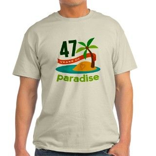47th Anniversary Paradise T Shirt by anniversarytshirts3