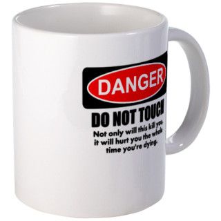 Danger   Do not touch Mug by av_designs