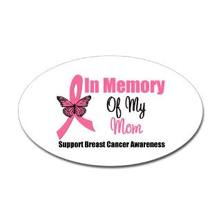 In Memory of My Mom Oval Decal by breastcancershirts
