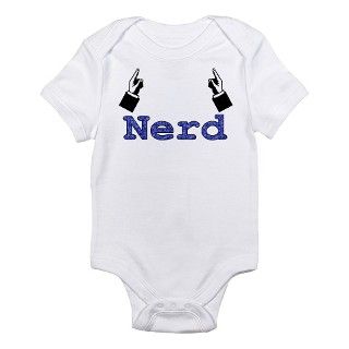 Im A Nerd Infant Bodysuit by im_a_nerd