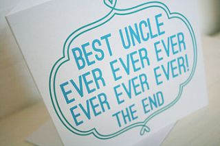 'best uncle ever' card by supercaliprint
