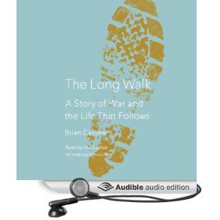The Long Walk A Story of War and the Life That Follows (Audible Audio Edition) Brian Castner Books
