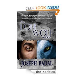 The Lone Wolf Agenda (Danforth Saga #4)   Kindle edition by Joseph Badal. Literature & Fiction Kindle eBooks @ .