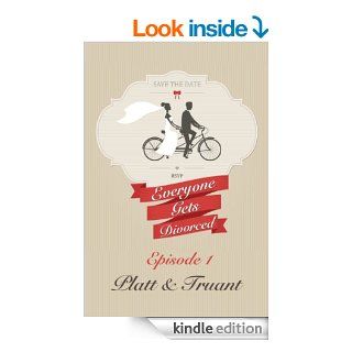 Everyone Gets Divorced Episode 1 eBook Sean Platt, Johnny B. Truant Kindle Store