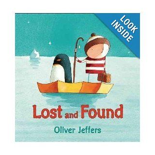 Lost And Found Oliver Jeffers 9780545132787 Books