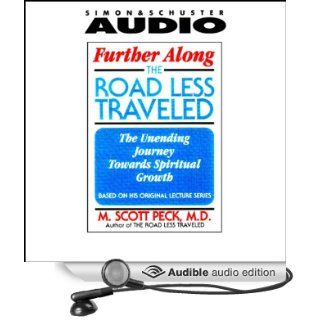 Further Along the Road Less Traveled Sexuality & Spirituality (Audible Audio Edition) M. Scott Peck Books