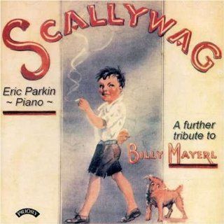 Scallywag Tribute to Billy Mayerl Music