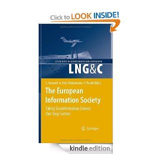 The European Information Society (Lecture Notes in Geoinformation and Cartography) eBook Lars Bernard, Lars Bernard, Anders Friis Christensen, Hardy Pundt Kindle Store
