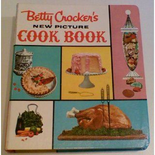 Betty Crocker's New Picture Cook Book Betty Crocker Books