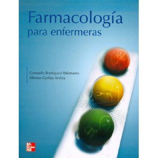 Farmacologia para enfermeras Consuelo Rodriguez Palomares 9789701060360 Books