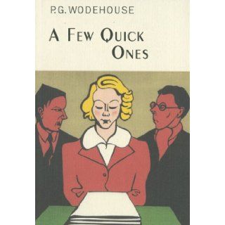 A Few Quick Ones (Collector's Wodehouse) P.G. Wodehouse 9781590202333 Books