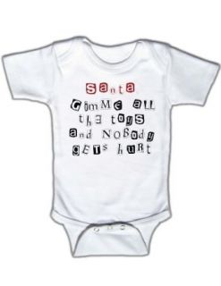 Santa, gimme all the toys and nobody gets hurt   Funny Baby Bodysuit Clothing