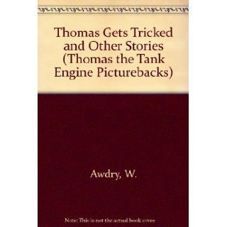 THOMAS GETS TRICKED (Thomas the Tank Engine Picturebacks) Rev. W. Awdry 9780679901006 Books