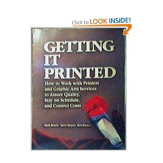 Getting It Printed Edition Mark Beach 9780960266470 Books