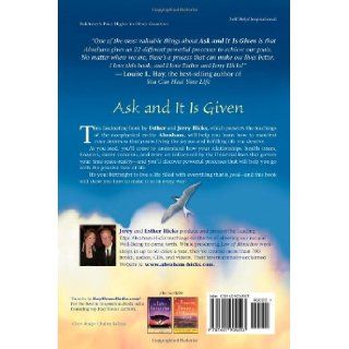 Ask and It Is Given Learning to Manifest Your Desires Esther Hicks, Jerry Hicks, Wayne W. Dyer 9781401904593 Books