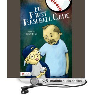 My First Baseball Game (Audible Audio Edition) Randy Ryan, Sean Kilgore Books