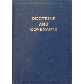 The Doctrine and Covenants, Containing Revelations Given to Joseph Smith, Jr., the Prophet HYRUM M., AND SJODAHL, JANNE M. SMITH Books