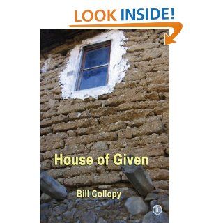 House of Given Bill Collopy 9781876819378 Books