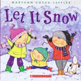 Let It Snow (9780545208802) Maryann Cocca Leffler Books