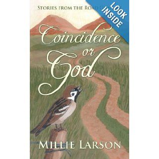 Coincidence or God Stories from the Road Gone By Millie Larson 9781462403448 Books