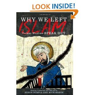 Why We Left Islam Former Muslims Speak Out (9780979267109) Joel Richardson, Susan Crimp Books
