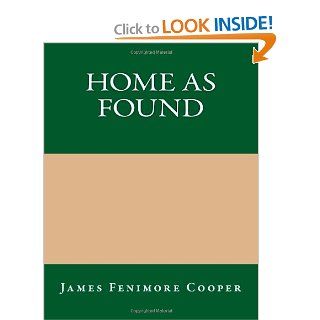 Home as Found James Fenimore Cooper 9781490556680 Books