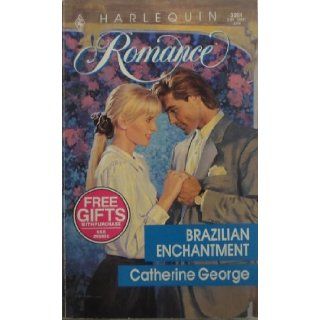 Brazilian Enchantment George 9780373032013 Books