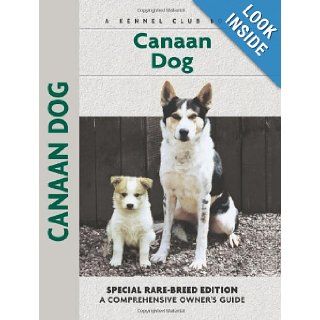 Canaan Dog (Comprehensive Owner's Guide) Joy Levine 9781593783495 Books