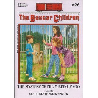 The Mystery of the Mixed up Zoo (The Boxcar Children, No. 26) Gertrude Chandler Warner 9780807553855 Books