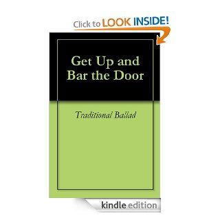 Get Up and Bar the Door   Kindle edition by Traditional Ballad. Literature & Fiction Kindle eBooks @ .