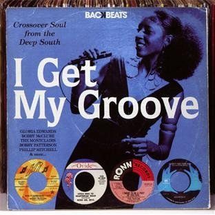 I Get My Groove Crossover Soul from the Deep South Music